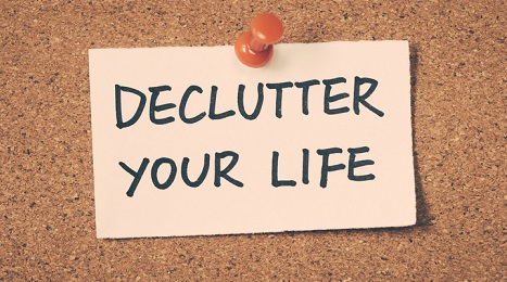 Declutter your life