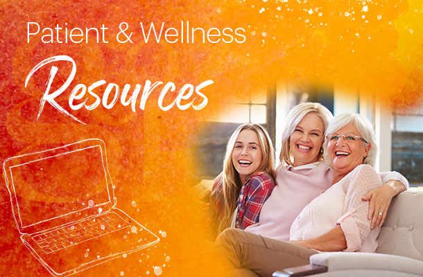 Patient and Wellness Resources