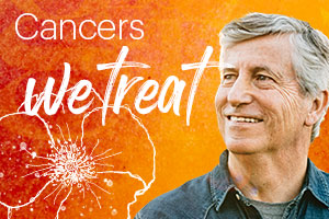 Cancers We Treat